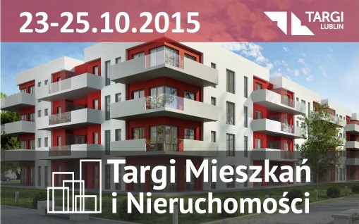 Zbliżają się Targi Mieszkań i Nieruchomości w Lublinie